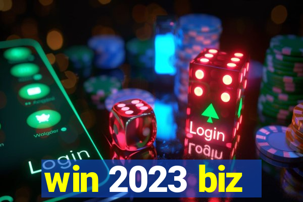 win 2023 biz